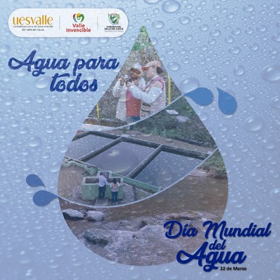 UESVALLE conmemora el Día Mundial de Agua, este 22 de marzo